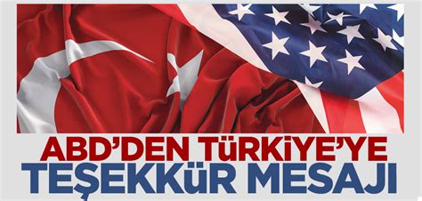 A­B­D­­d­e­n­ ­T­ü­r­k­i­y­e­­y­e­ ­t­e­ş­e­k­k­ü­r­ ­m­e­s­a­j­ı­